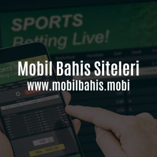 Mobil Bahis Siteleri