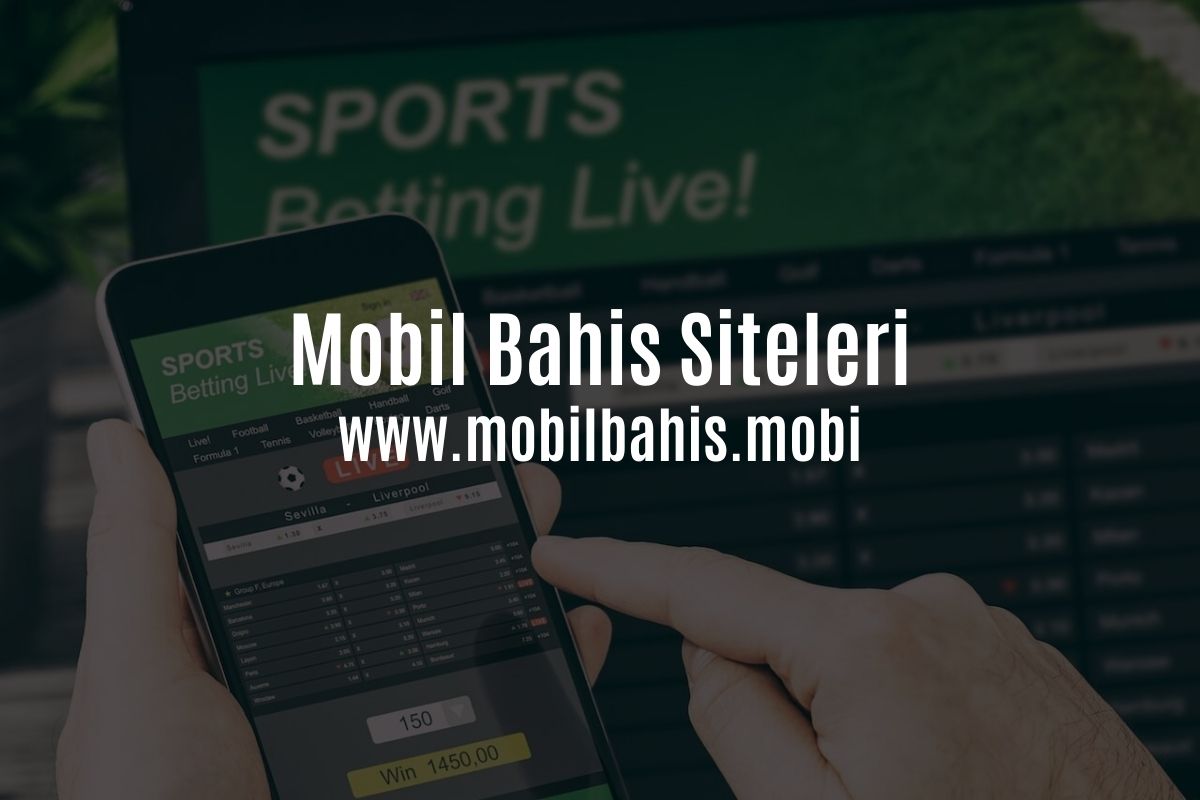 Mobil Bahis Siteleri