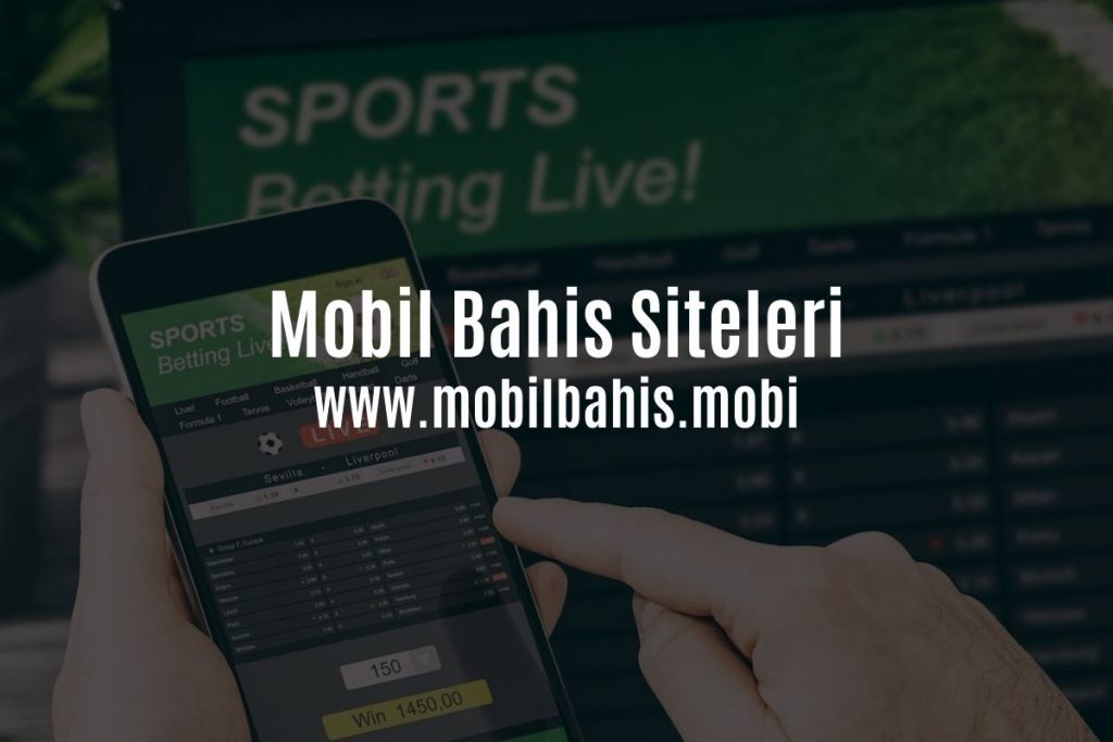 Mobil Bahis Siteleri