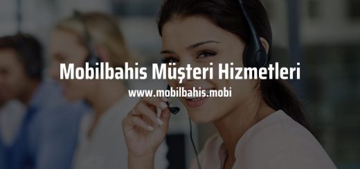 Mobilbahis müşteri hizmetleri