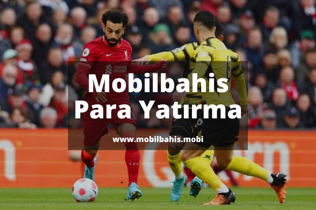 Mobilbahis-Para-Yatirma