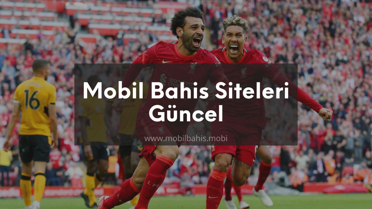 Mobil Bahis Siteleri Güncel