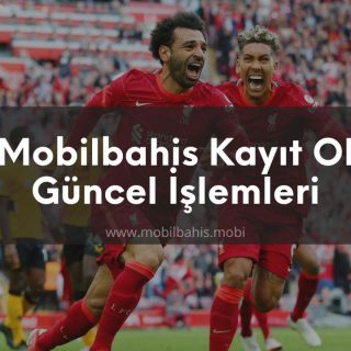Mobilbahis Kayıt Ol Güncel İşlemleri