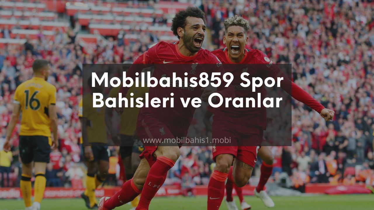 Mobilbahis859 Spor Bahisleri