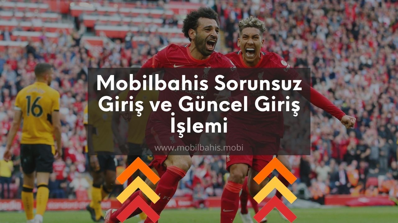 Mobilbahis Sorunsuz Giriş