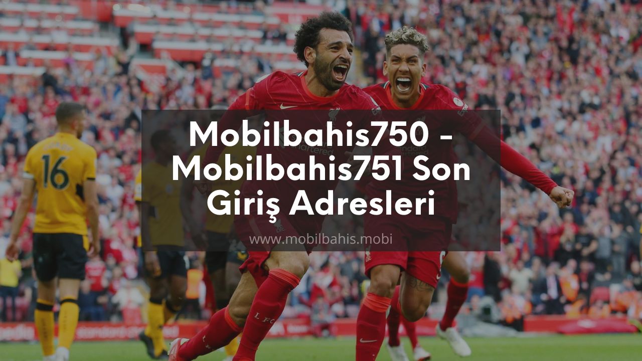 Mobilbahis750