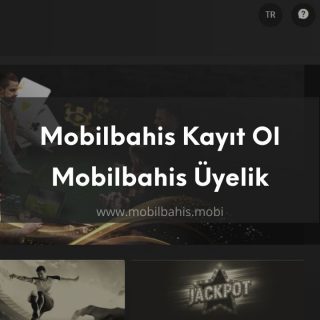 Mobilbahis Kayıt Ol