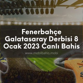 Fenerbahçe Galatasaray Derbisi