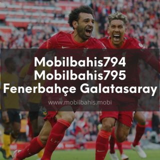 Mobilbahis794 - Mobilbahis795 Fenerbahçe Galatasaray