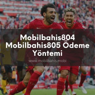 Mobilbahis804 - Mobilbahis805 Ödeme Yöntemi