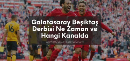 galatasaray-besiktas-derbisi-mobilbahisguncel2