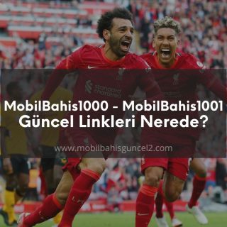 MobilBahis1000 - MobilBahis1001 Güncel Linkleri Nerede?